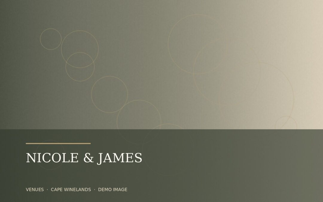 Nicole & James at Maison Vergelegen